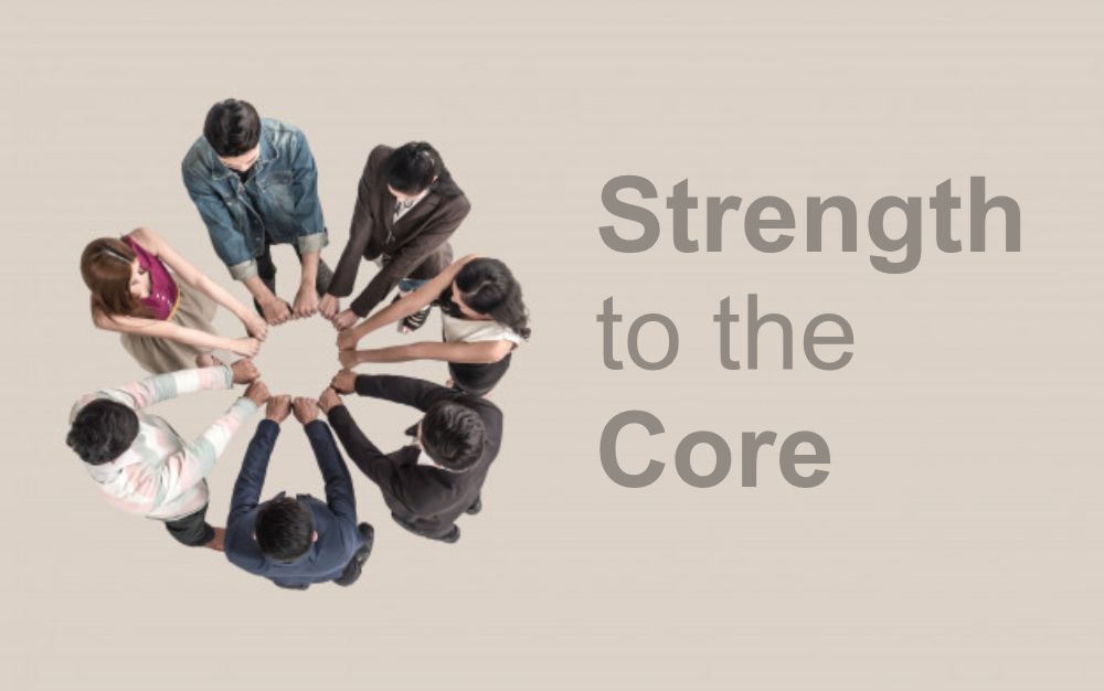 Strength to the core!